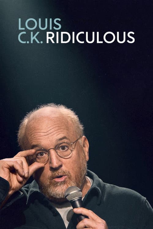 Louis C.K.: Ridiculous afişi
