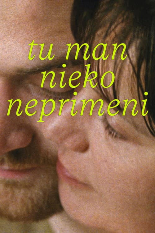 Tu man nieko neprimeni afişi