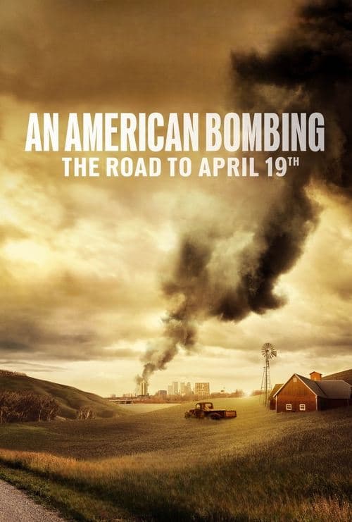 An American Bombing: The Road to April 19th afişi