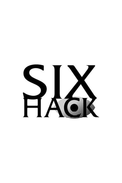 SIX HACK afişi