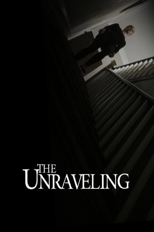 The Unraveling afişi