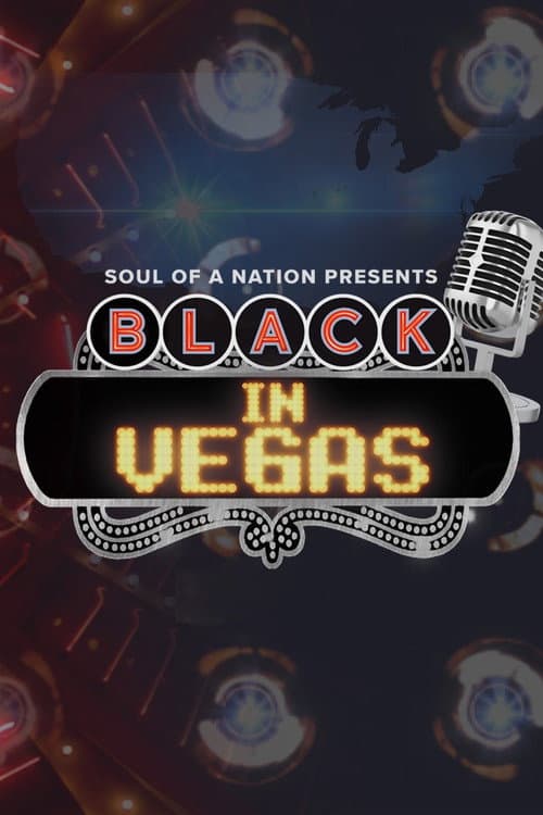 Soul of a Nation Presents: Black in Vegas afişi