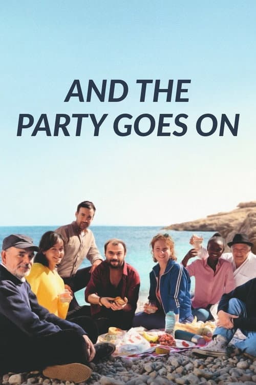 And the Party Goes On afişi