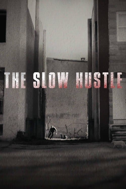 The Slow Hustle afişi