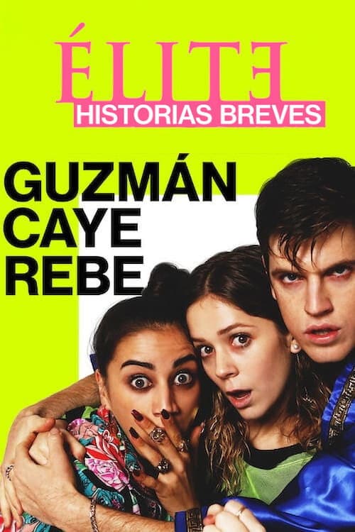 Élite Öyküler: Guzmán, Caye ve Rebe afişi
