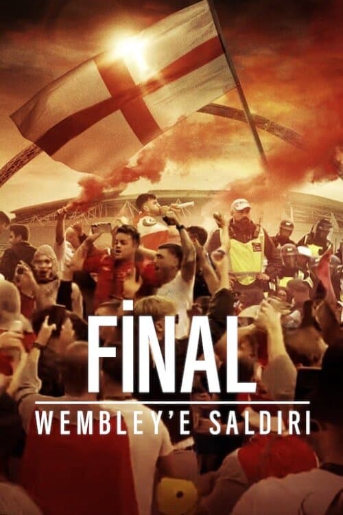 Final: Wembley'e Saldırı afişi