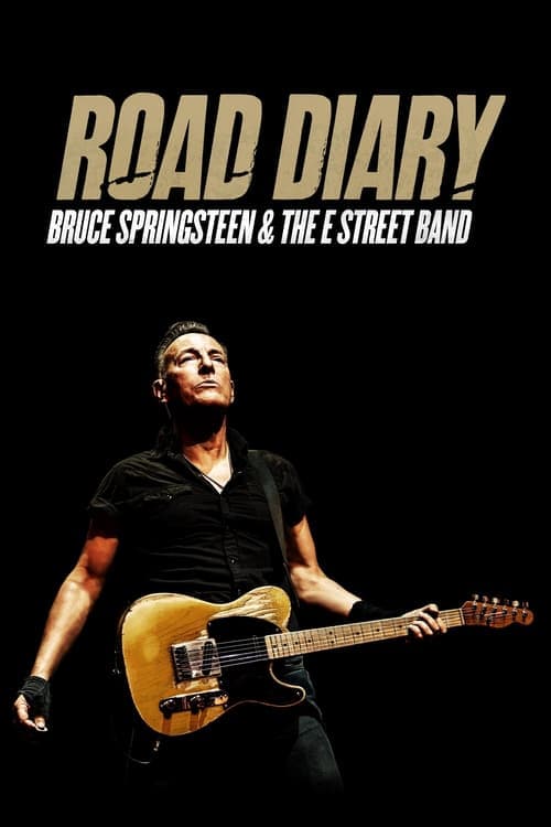 Road Diary: Bruce Springsteen and The E Street Band afişi