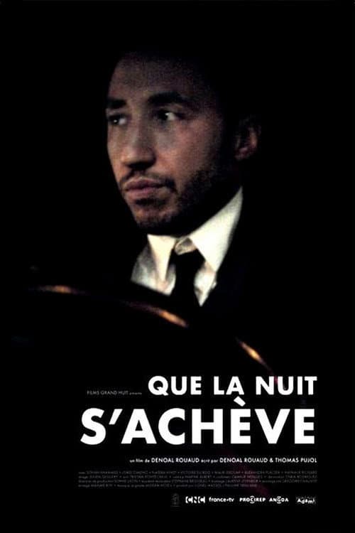Que la nuit s'achève afişi