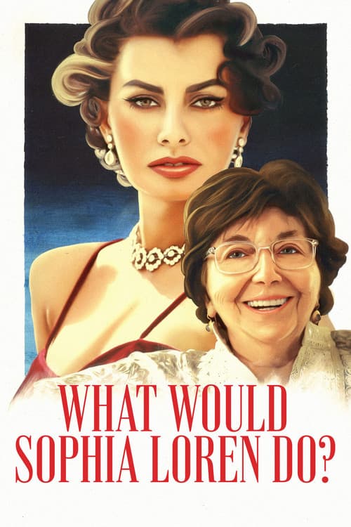 What Would Sophia Loren Do? afişi