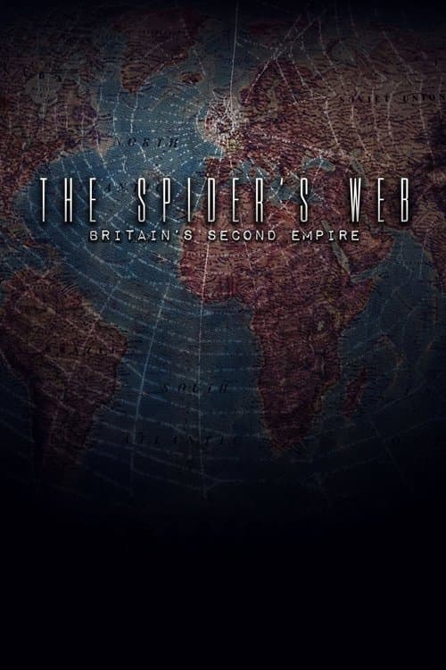 The Spider's Web: Britain's Second Empire afişi