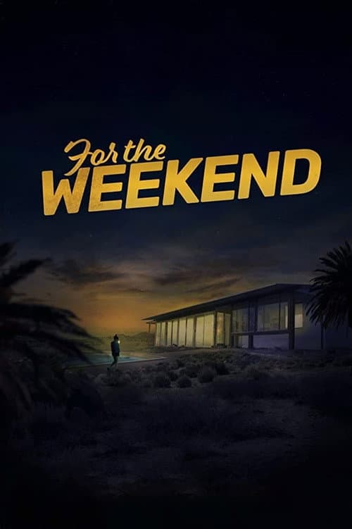 For the Weekend afişi