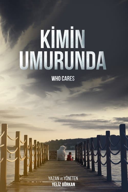 Kimin Umurunda afişi