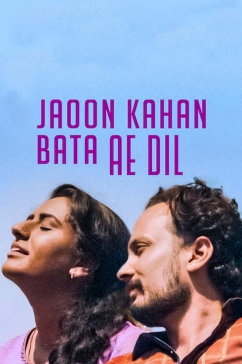 Jaoon Kahan Bata Ae Dil afişi