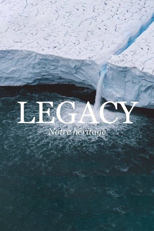 Legacy, notre héritage afişi