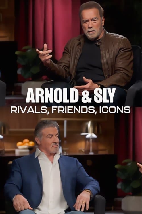 Arnold & Sly: Rivals, Friends, Icons afişi