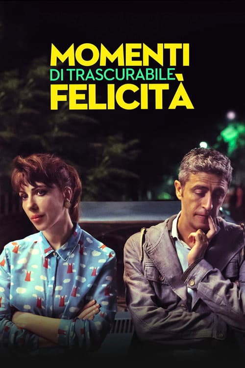 Momenti di trascurabile felicità afişi