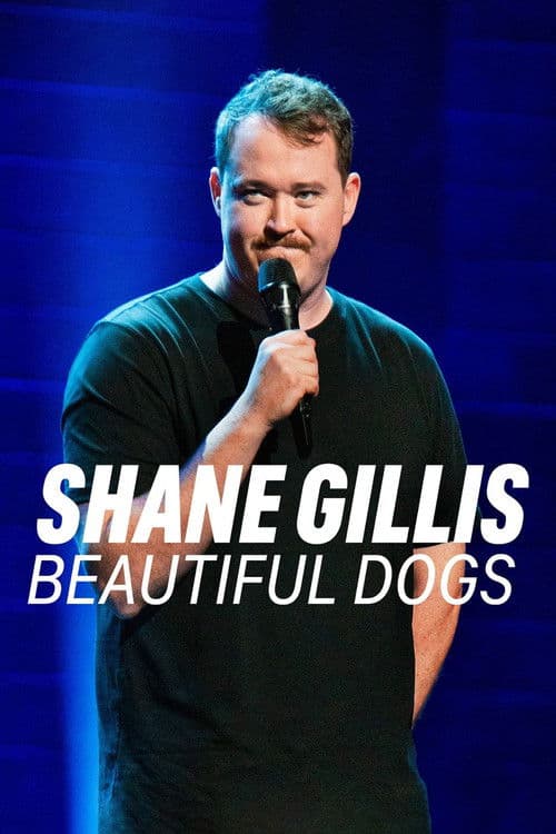 Shane Gillis: Beautiful Dogs afişi