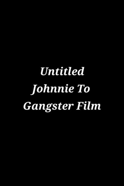 Untitled Johnnie To Gangster Film afişi