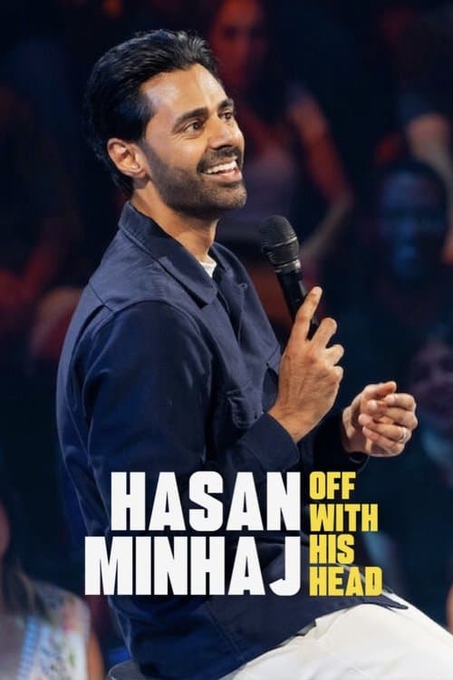 Hasan Minhaj: Off With His Head afişi