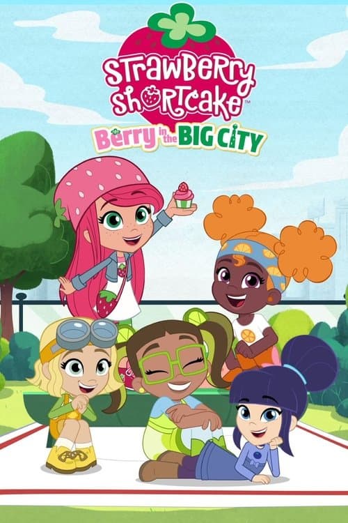 Strawberry Shortcake: Berry in the Big City afişi