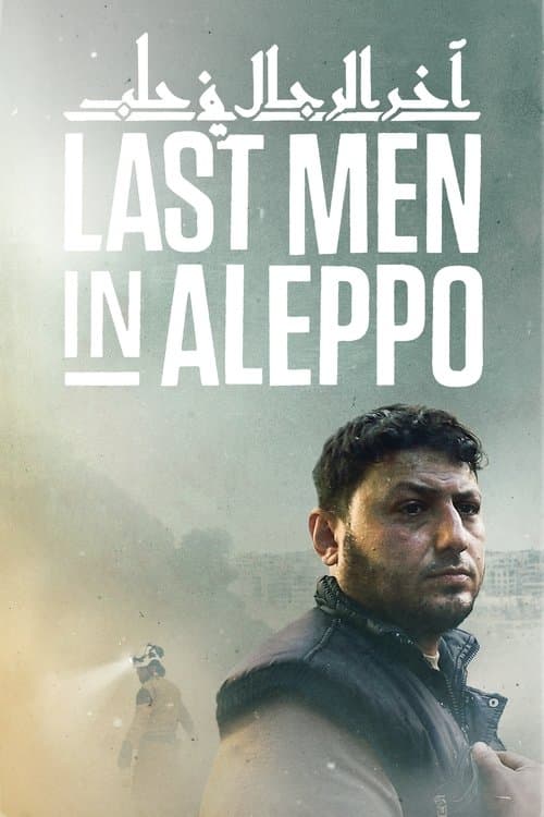 De sidste mænd i Aleppo afişi