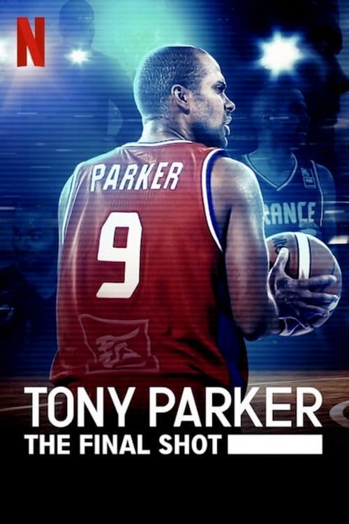 Tony Parker: Son Atış afişi