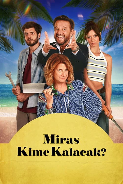Miras Kime Kalacak? afişi