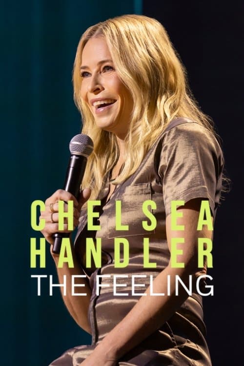 Chelsea Handler: The Feeling afişi