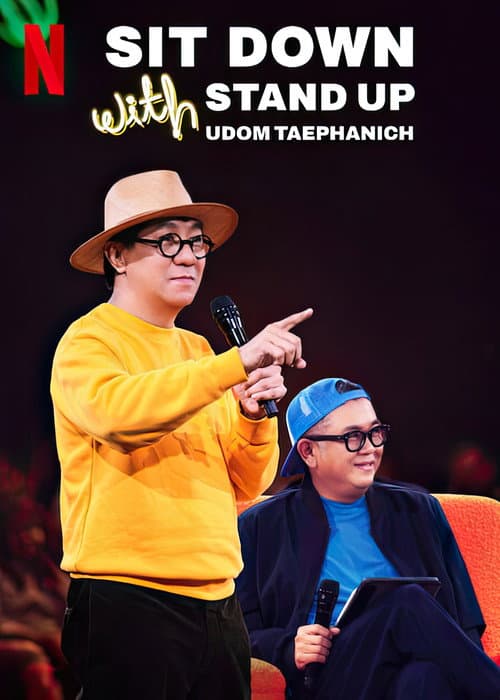 Sit Down with Stand Up Udom Taephanich afişi