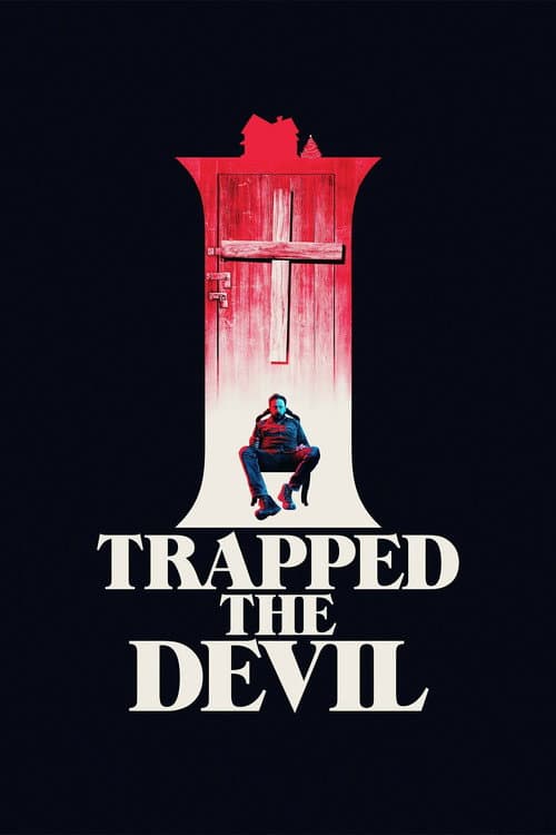 I Trapped the Devil afişi