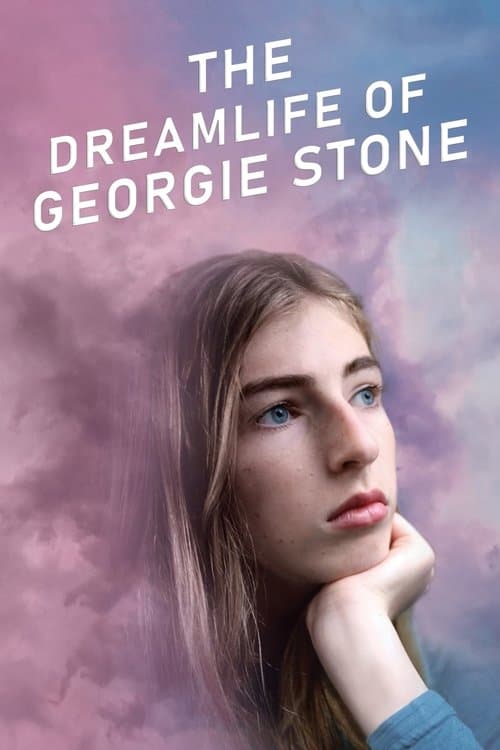 The Dreamlife of Georgie Stone afişi