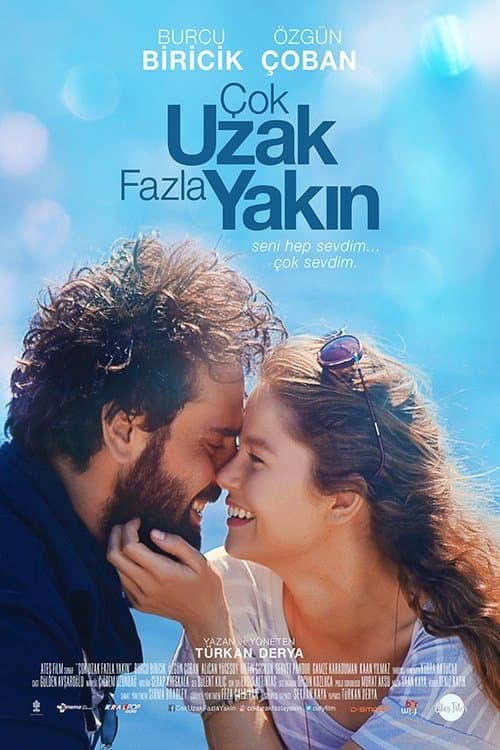 Çok Uzak Fazla Yakın afişi