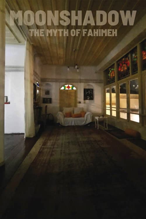 Moonshadow – The Myth of Fahimeh afişi