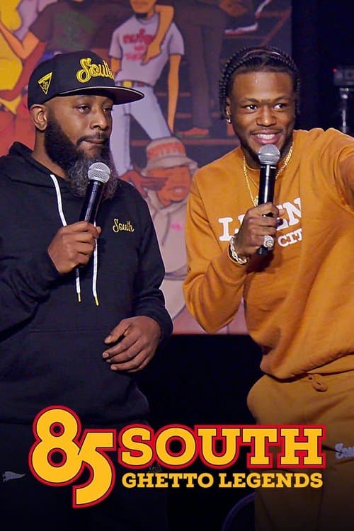 85 South: Ghetto Legends afişi