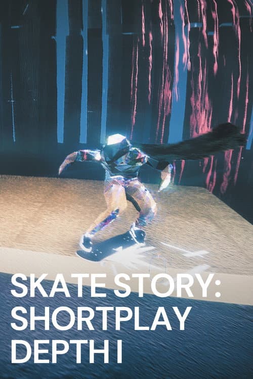 Skate Story: Shortplay Depth I afişi