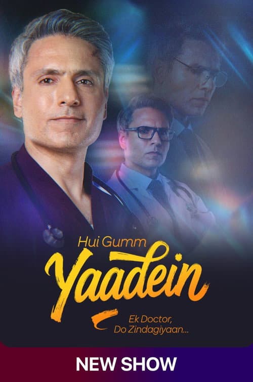 Hui Gumm Yaadein - Ek Doctor Do Zindagiyaan afişi