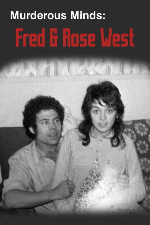 Murderous Minds: Fred & Rose West afişi