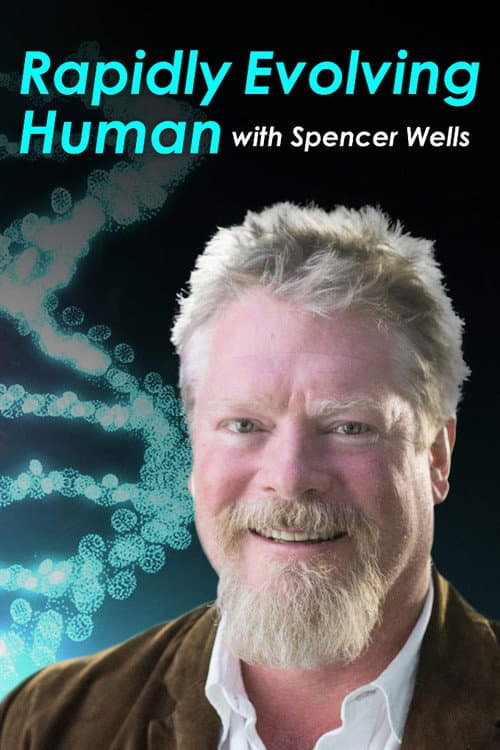 Rapidly Evolving Human with Spencer Wells afişi