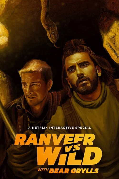 Ranveer vs Wild with Bear Grylls afişi