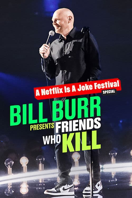 Bill Burr Presents: Friends Who Kill afişi