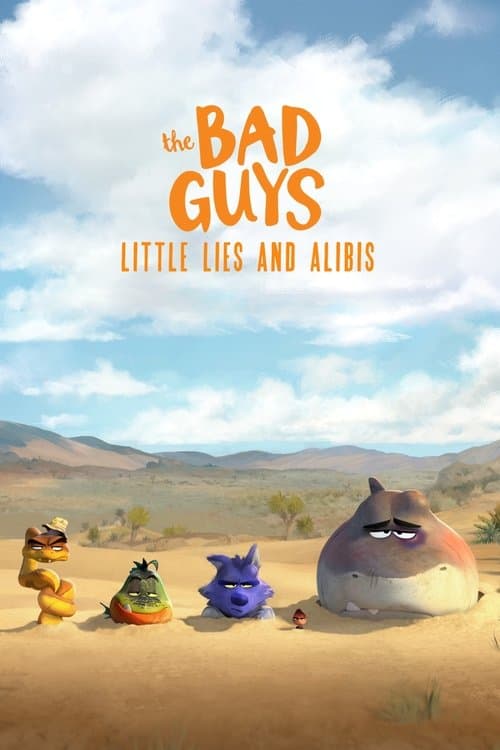The Bad Guys: Little Lies and Alibis afişi