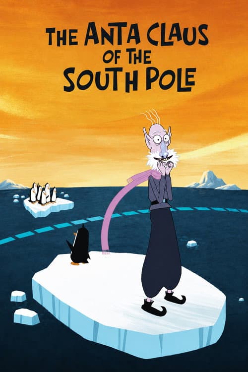 The Anta Claus of the South Pole afişi