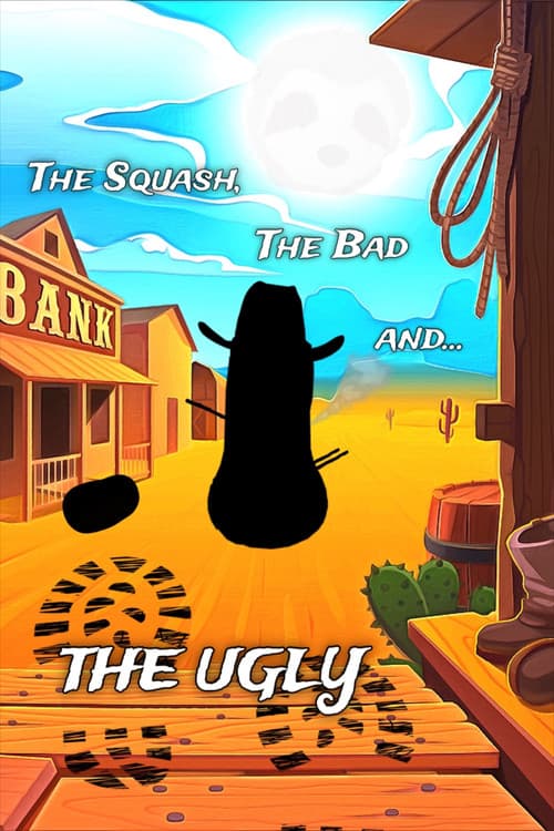 The Squash, the Bad and the Ugly afişi