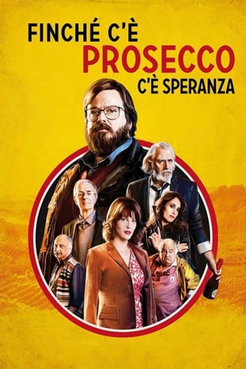 Finchè c'è prosecco c'è speranza afişi