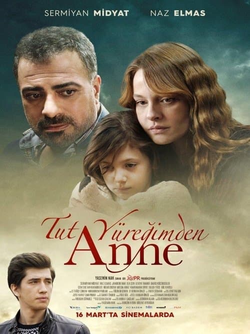 Tut Yüreğimden Anne afişi
