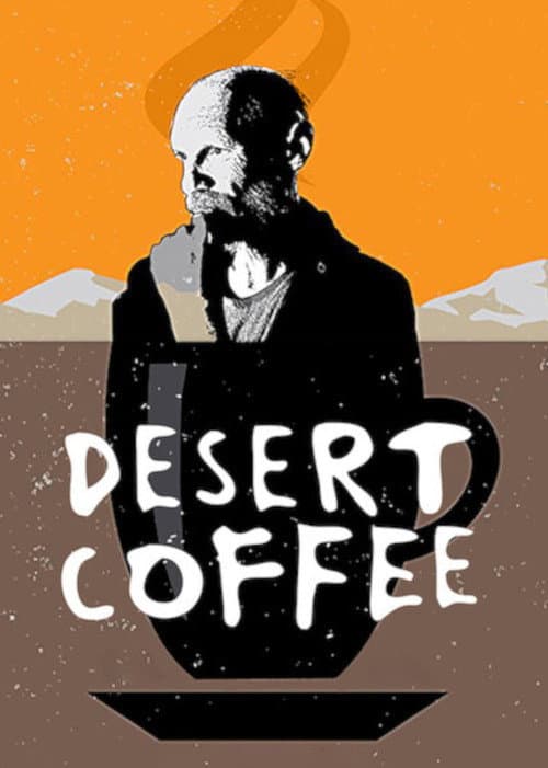 Desert Coffee afişi