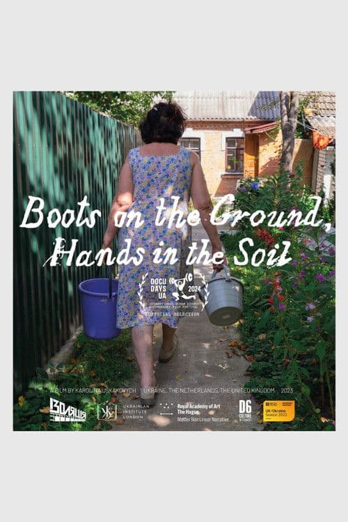 Boots on the Ground, Hands in the Soil afişi