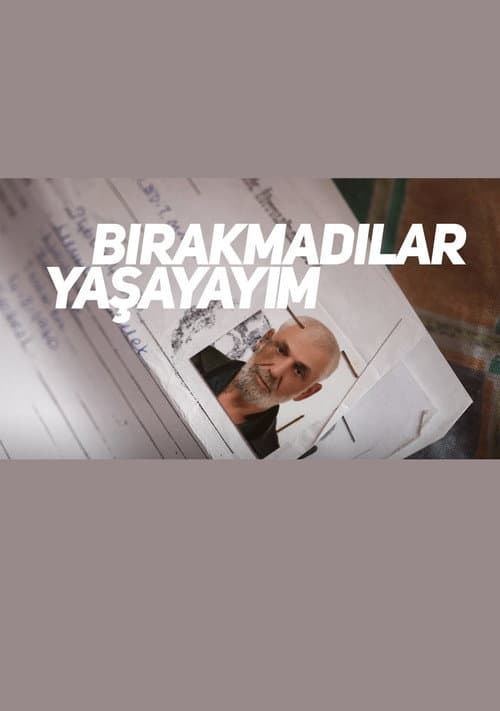 Bırakmadılar Yaşayayım afişi