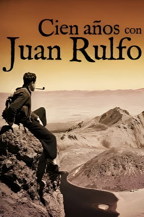 Cien años con Juan Rulfo afişi