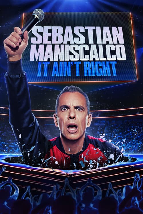 Sebastian Maniscalco: It Ain't Right afişi